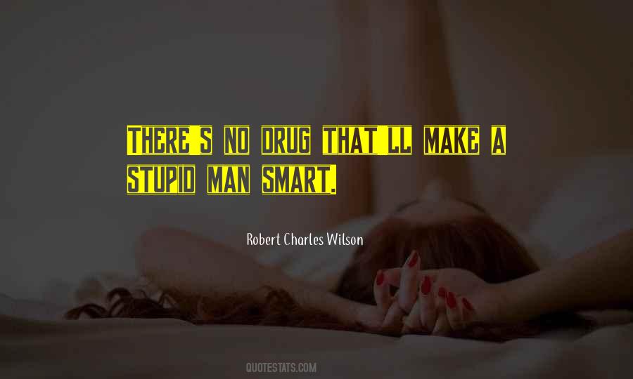 Robert Charles Wilson Quotes #957061