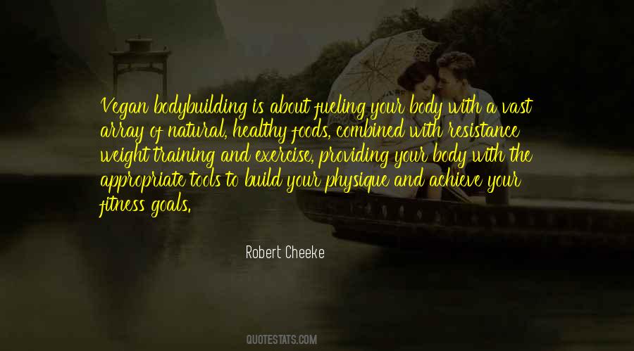 Robert Cheeke Quotes #1391091