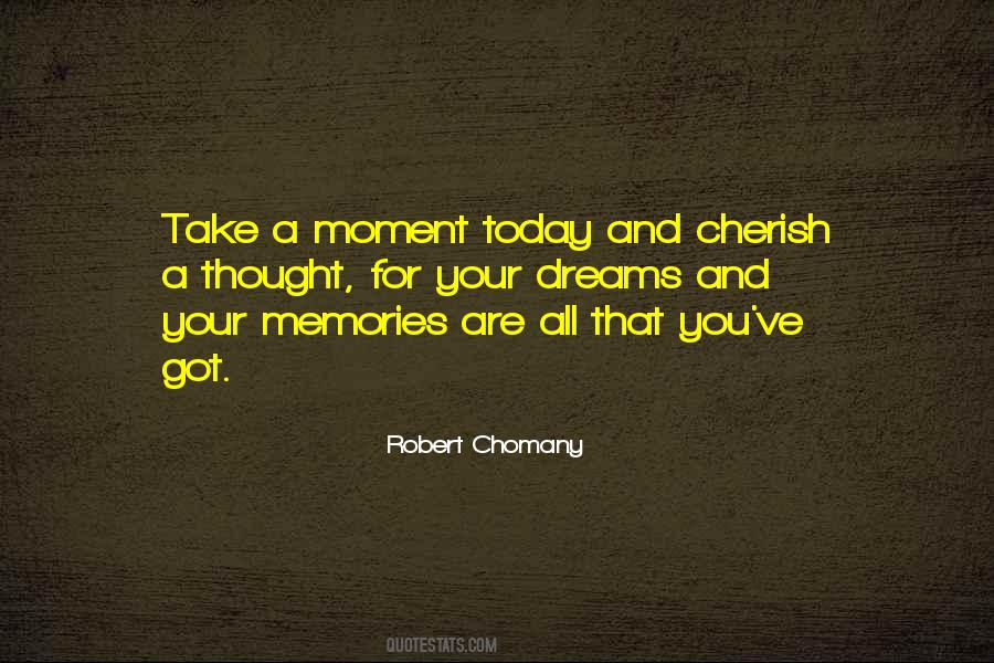Robert Chomany Quotes #450382
