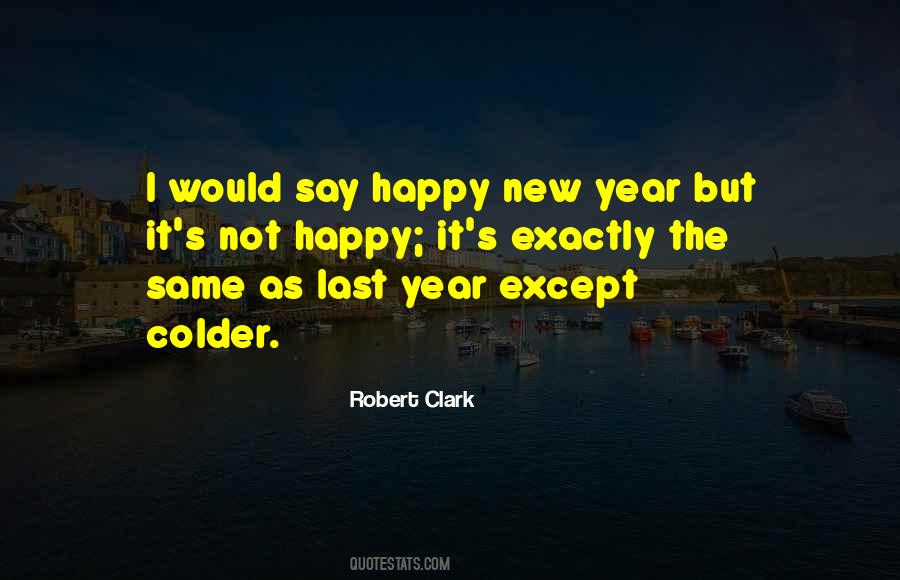 Robert Clark Quotes #1197144