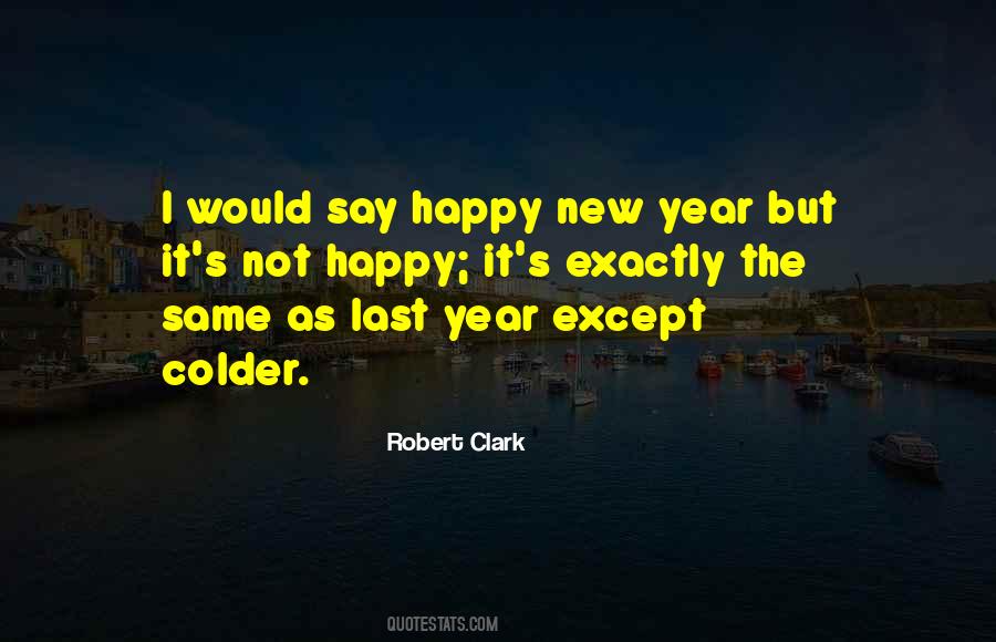 Robert Clark Quotes #1197144