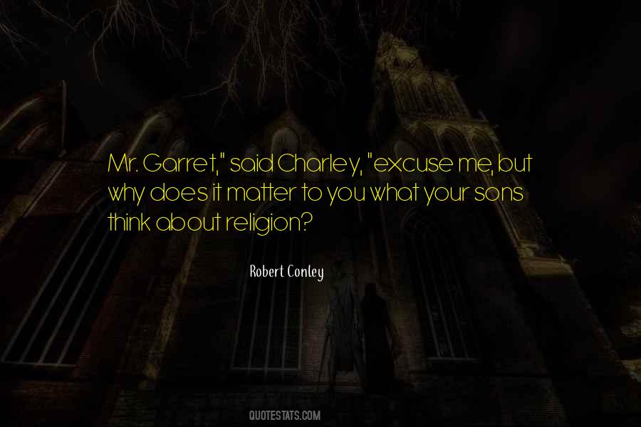 Robert Conley Quotes #266353 Robert Conley Quotes #266353