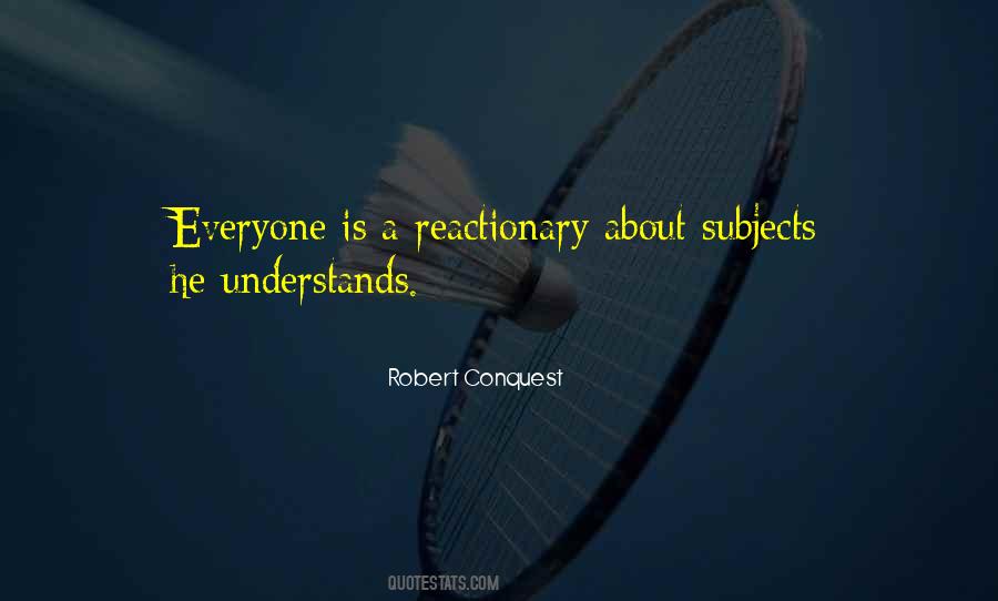 Robert Conquest Quotes #1393556