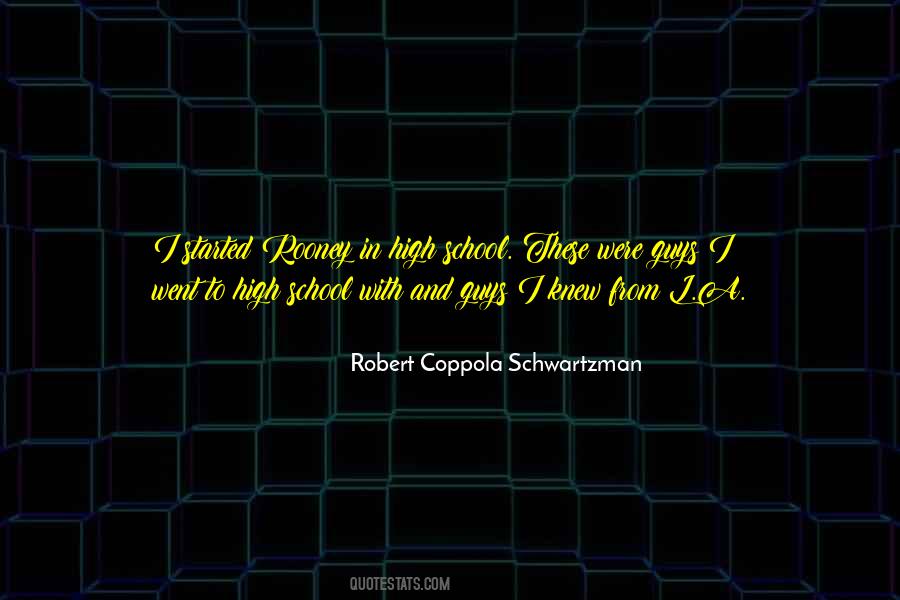 Robert Coppola Schwartzman Quotes #320814