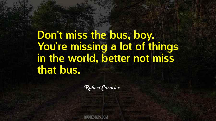 Robert Cormier Quotes #1032798