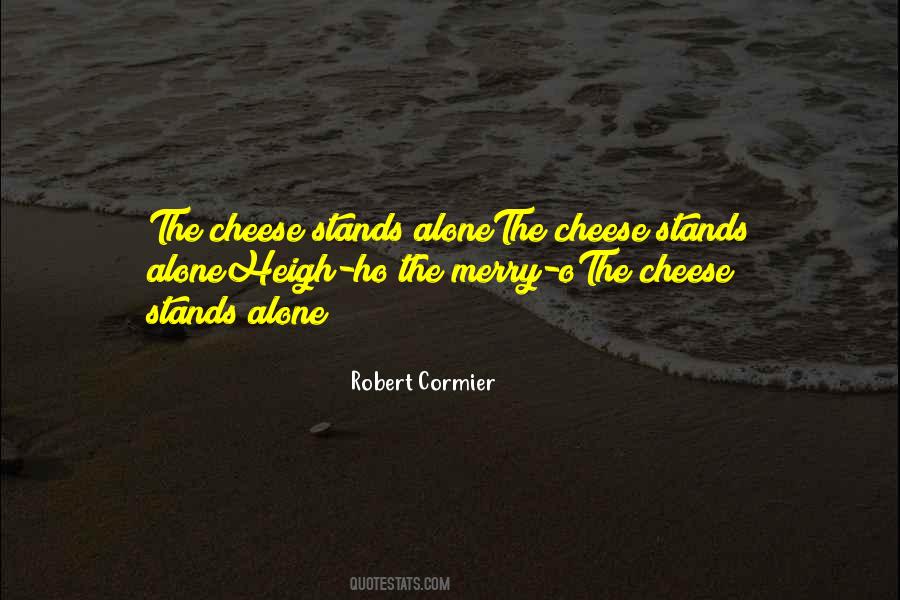 Robert Cormier Quotes #936034