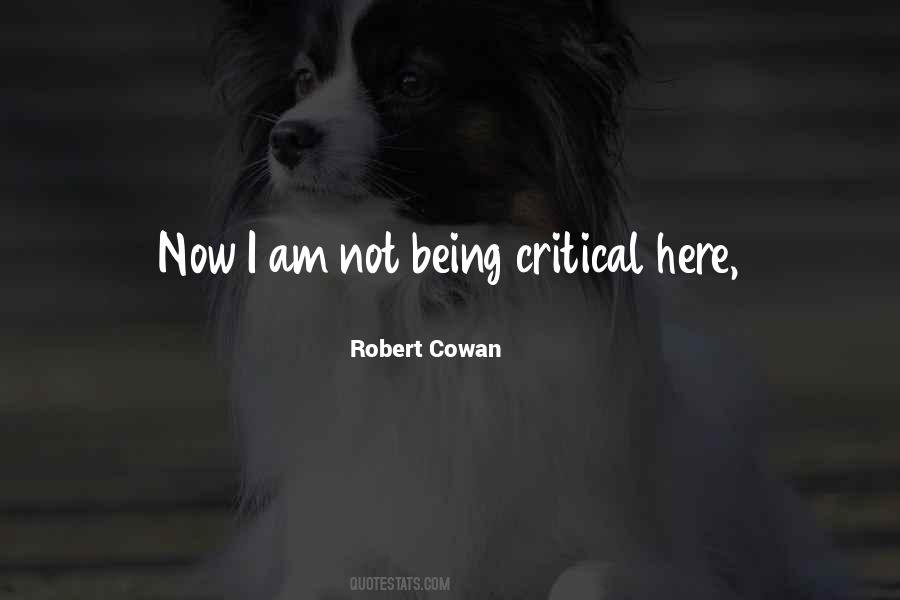 Robert Cowan Quotes #1273902 Robert Cowan Quotes #1273902