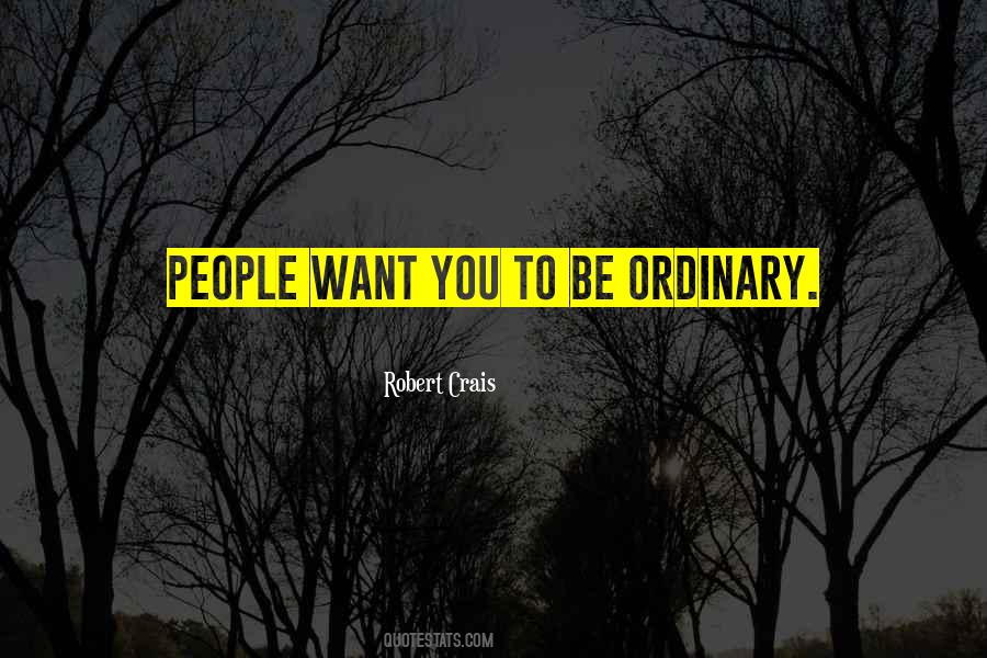 Robert Crais Quotes #1385698