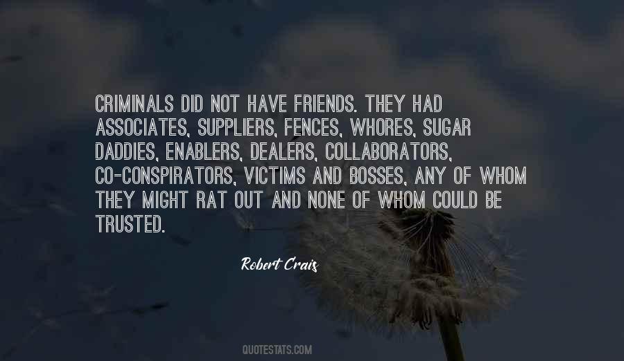 Robert Crais Quotes #1708447