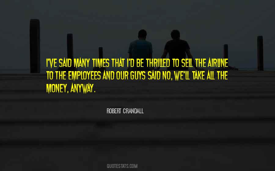 Robert Crandall Quotes #1049727
