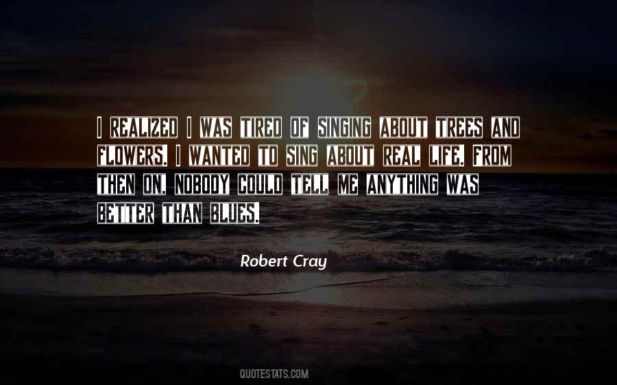 Robert Cray Quotes #1355902