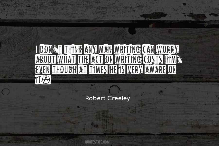 Robert Creeley Quotes #1307513