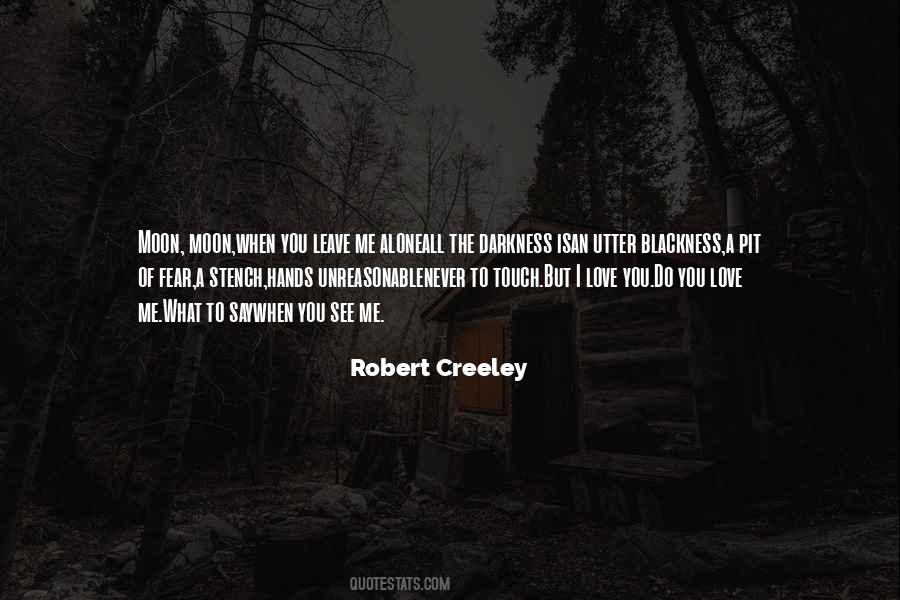 Robert Creeley Quotes #31853