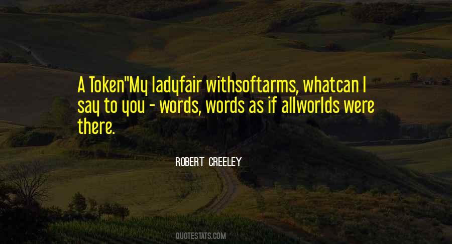 Robert Creeley Quotes #778432