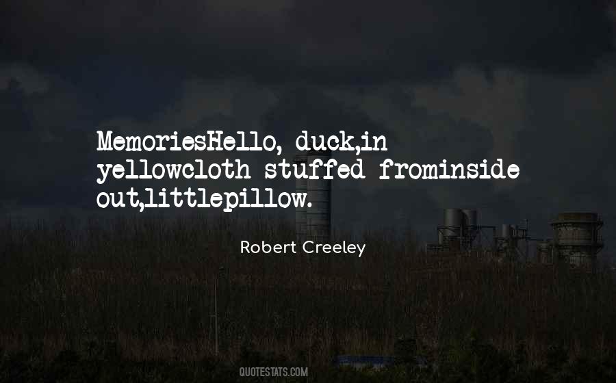 Robert Creeley Quotes #830289