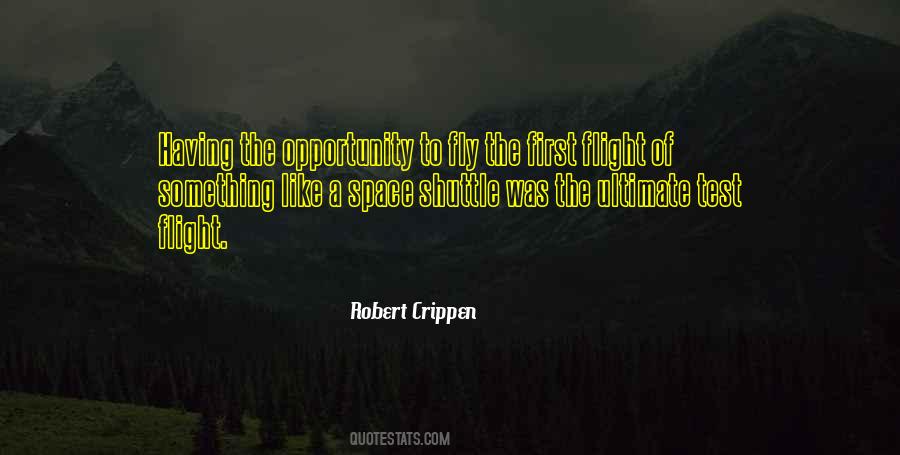 Robert Crippen Quotes #1549555