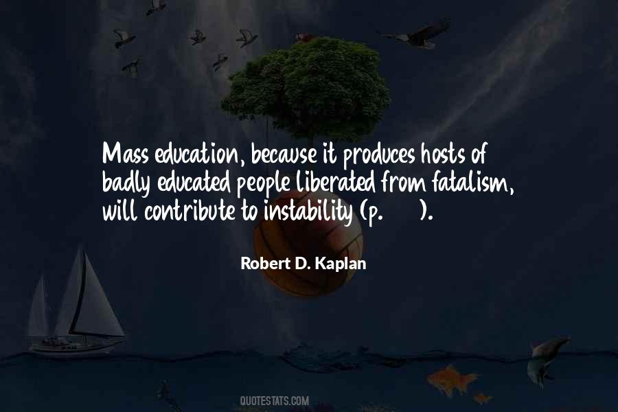Robert D. Kaplan Quotes #1310309