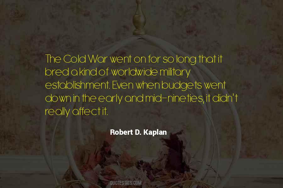 Robert D. Kaplan Quotes #857194