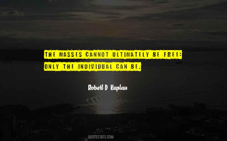 Robert D. Kaplan Quotes #877948