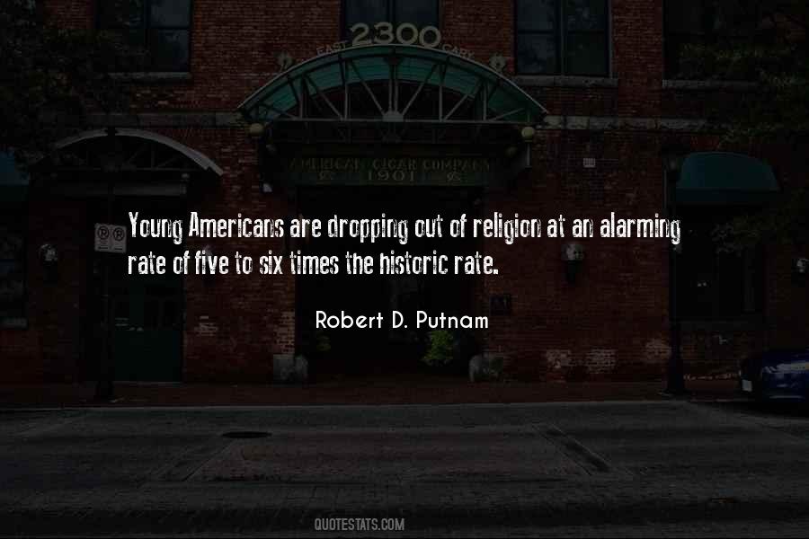 Robert D. Putnam Quotes #1690360