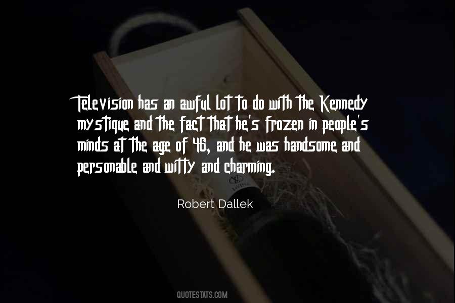 Robert Dallek Quotes #1169387