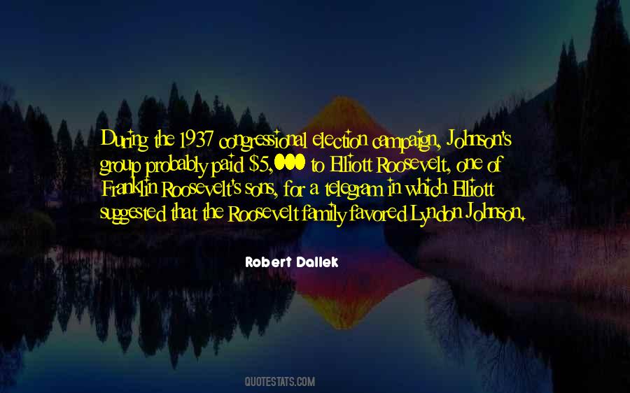 Robert Dallek Quotes #1510826