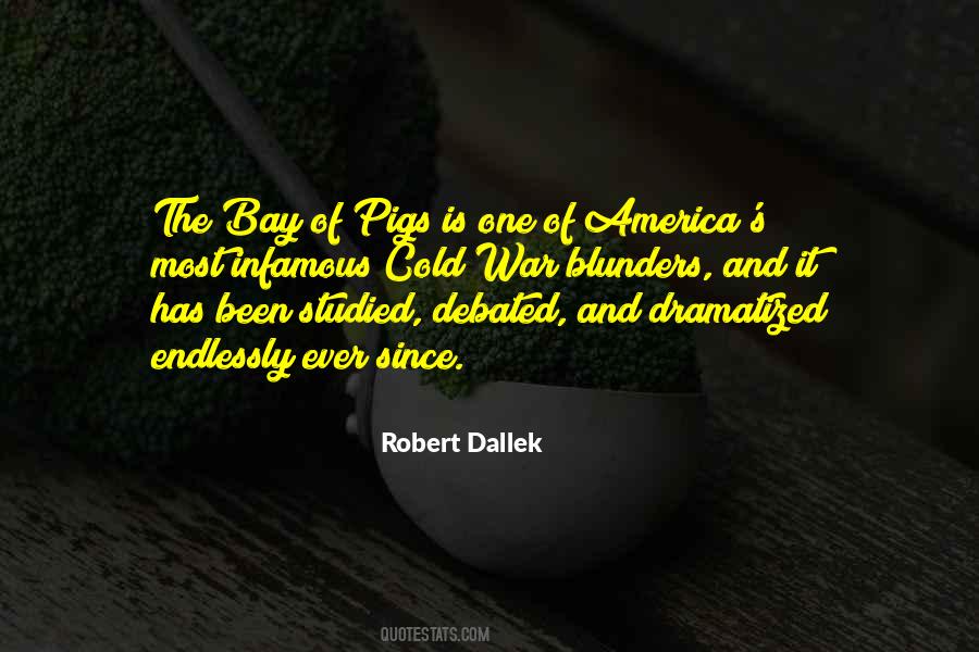 Robert Dallek Quotes #190452