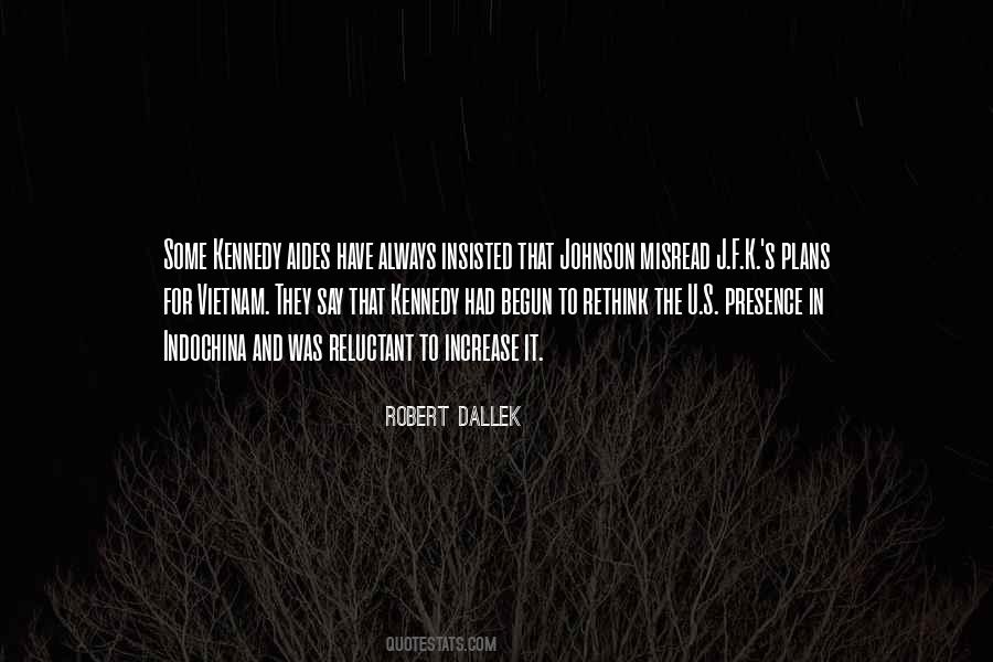 Robert Dallek Quotes #939795