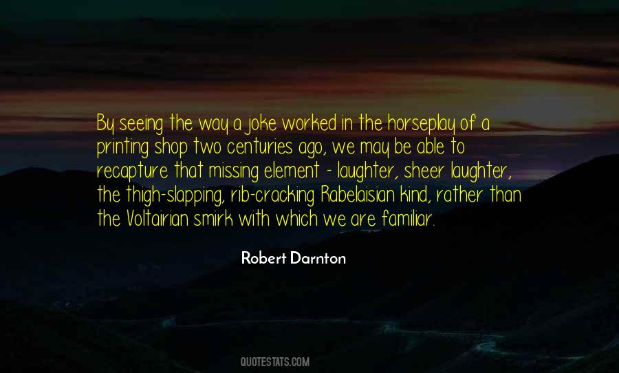 Robert Darnton Quotes #842627