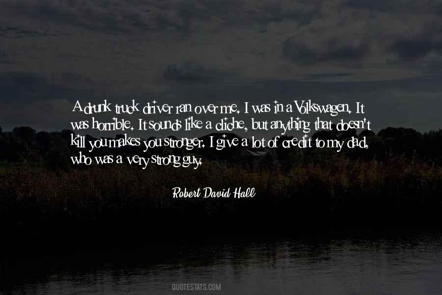 Robert David Hall Quotes #175043