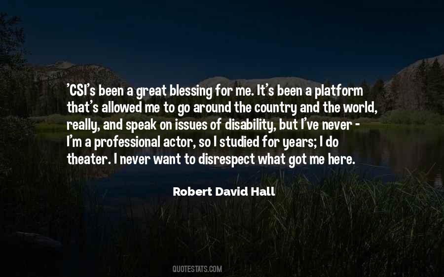 Robert David Hall Quotes #934195