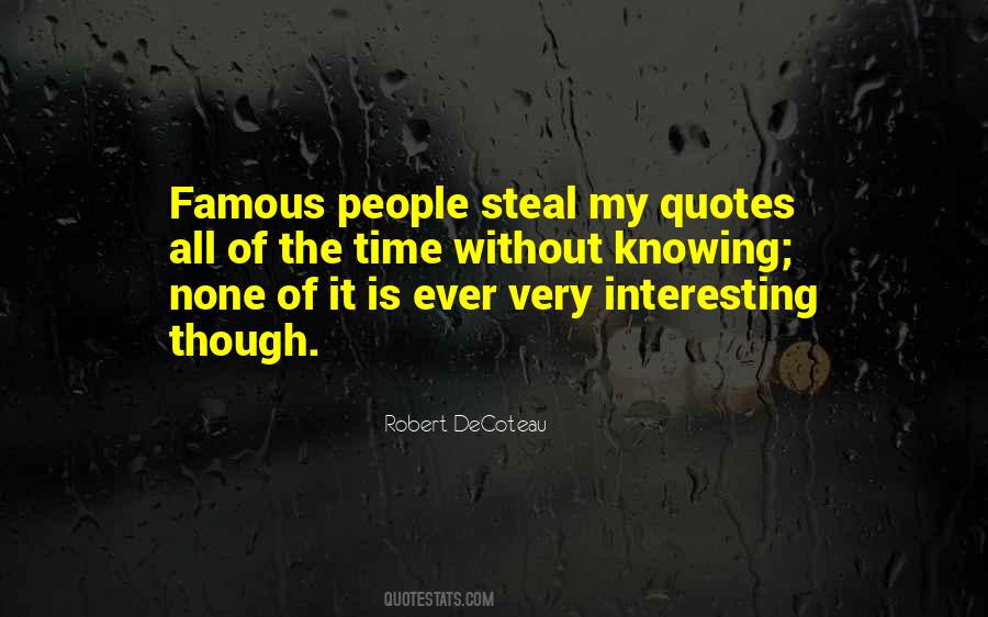 Robert DeCoteau Quotes #1031842