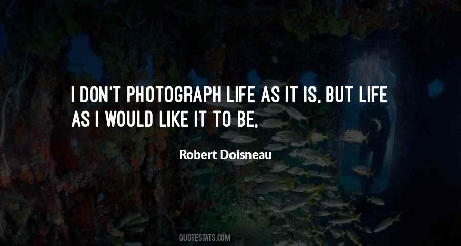 Robert Doisneau Quotes #1607579