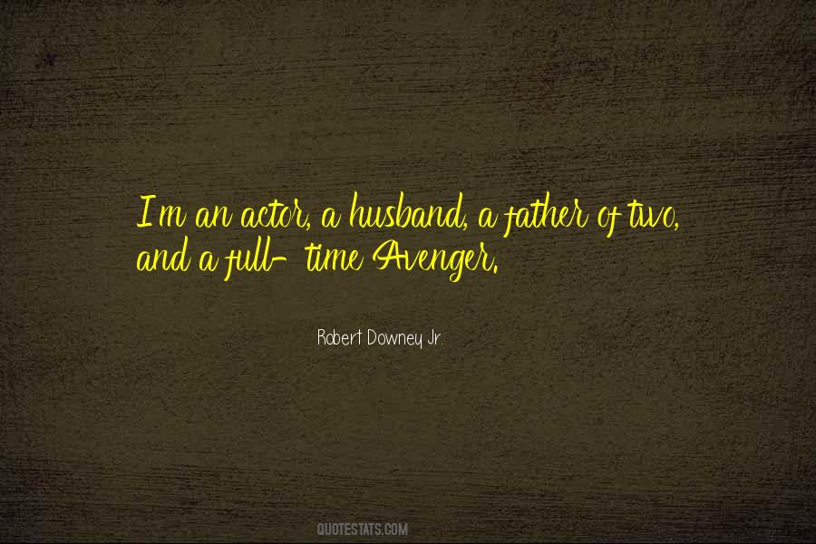 Robert Downey Jr. Quotes #1550384