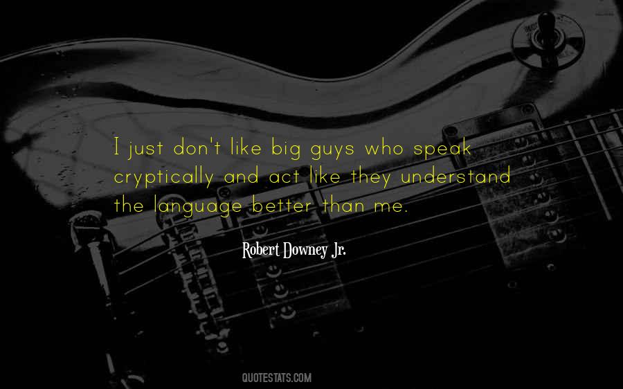 Robert Downey Jr. Quotes #654286