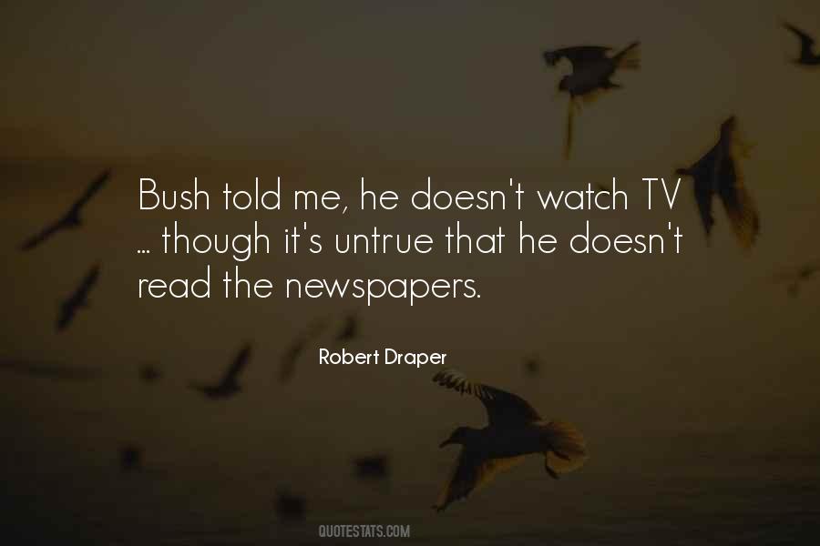 Robert Draper Quotes #149691