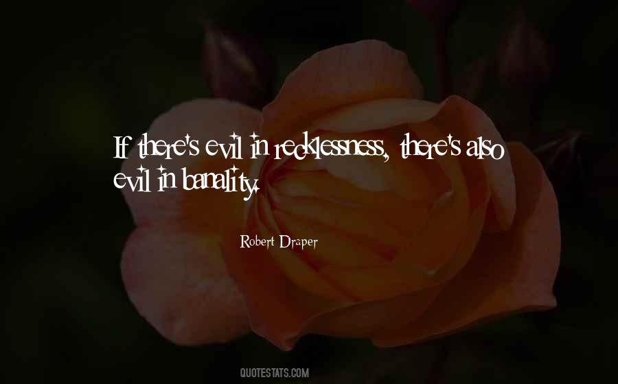 Robert Draper Quotes #1595989