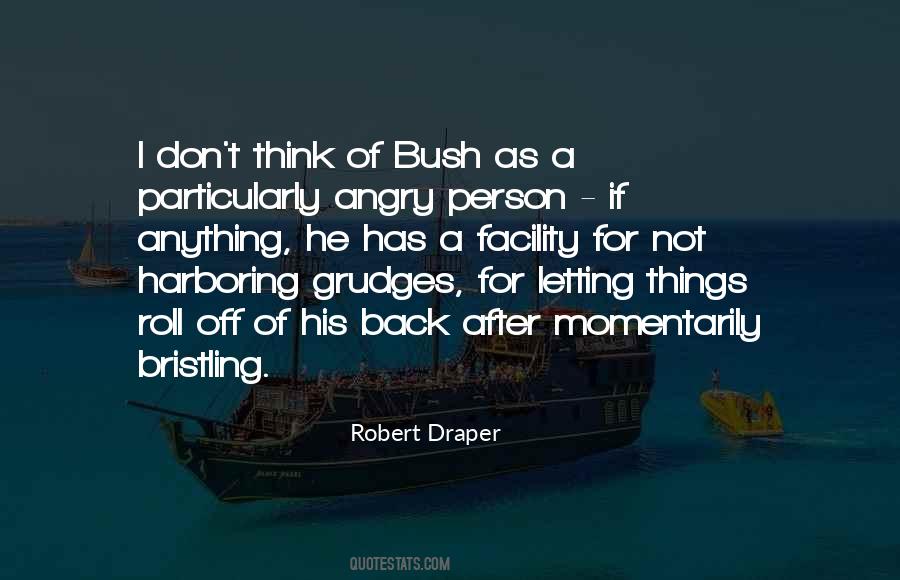 Robert Draper Quotes #1820765