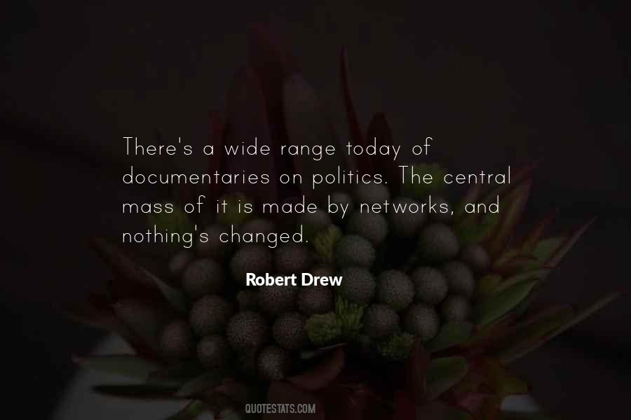 Robert Drew Quotes #1770092
