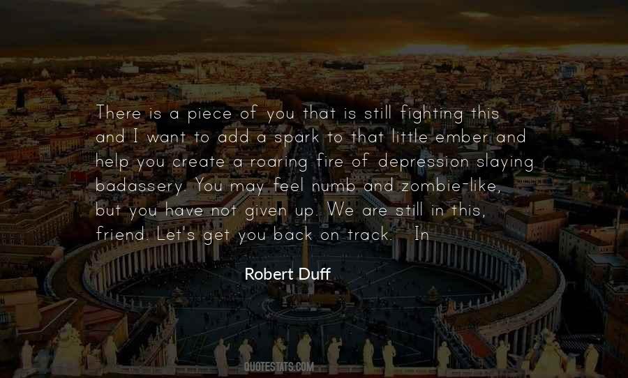 Robert Duff Quotes #1808436