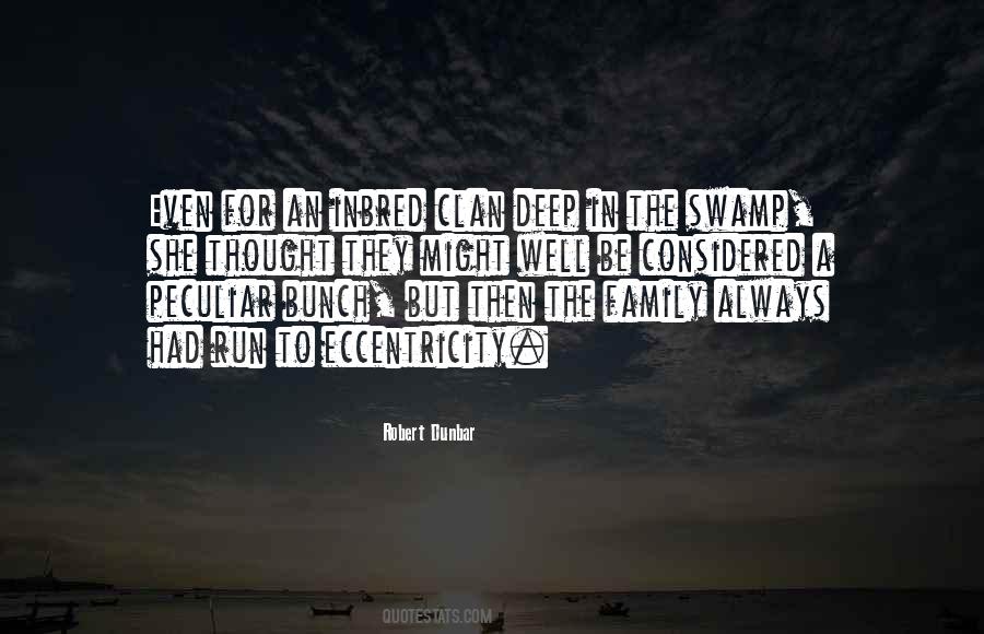 Robert Dunbar Quotes #1018356