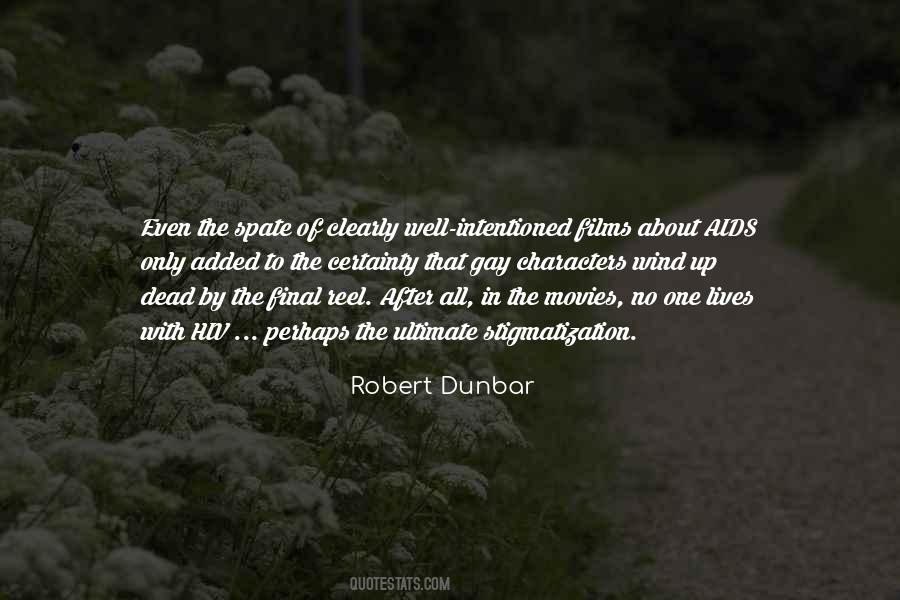 Robert Dunbar Quotes #1039098