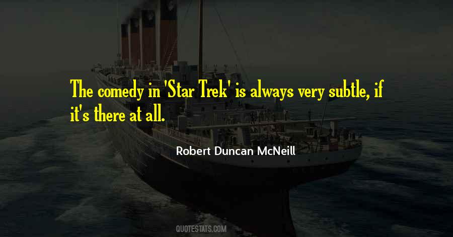 Robert Duncan McNeill Quotes #68829