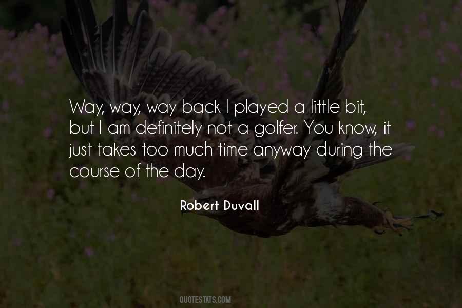 Robert Duvall Quotes #1472711