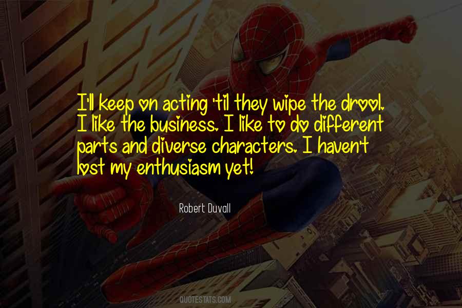 Robert Duvall Quotes #597318
