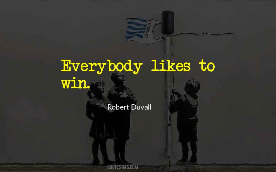 Robert Duvall Quotes #607650