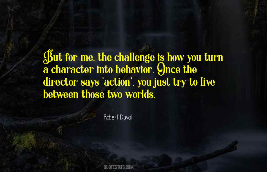 Robert Duvall Quotes #844306