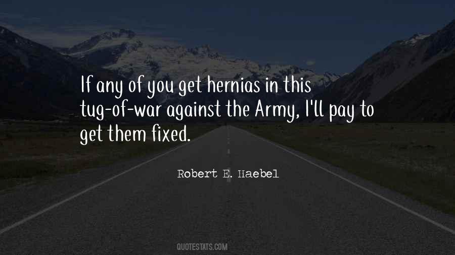 Robert E. Haebel Quotes #370956