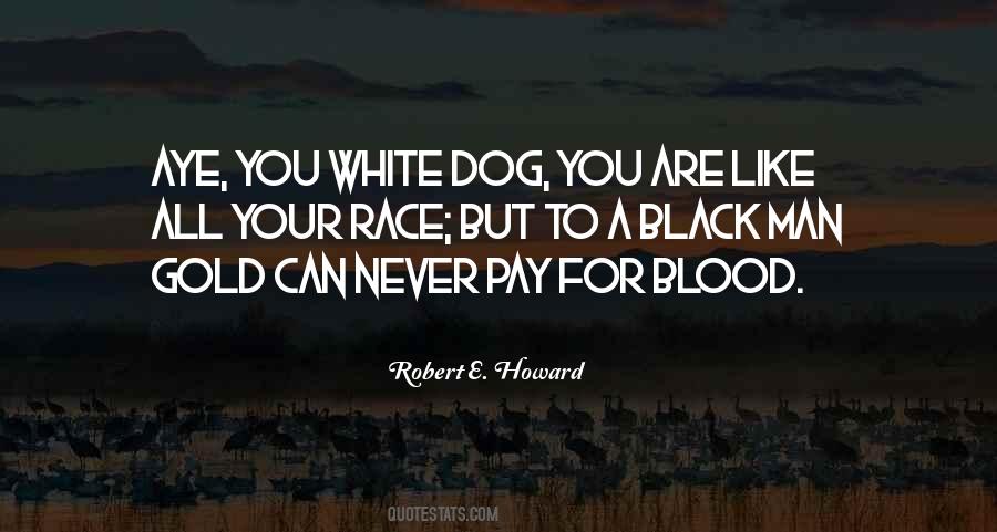 Robert E. Howard Quotes #1093913