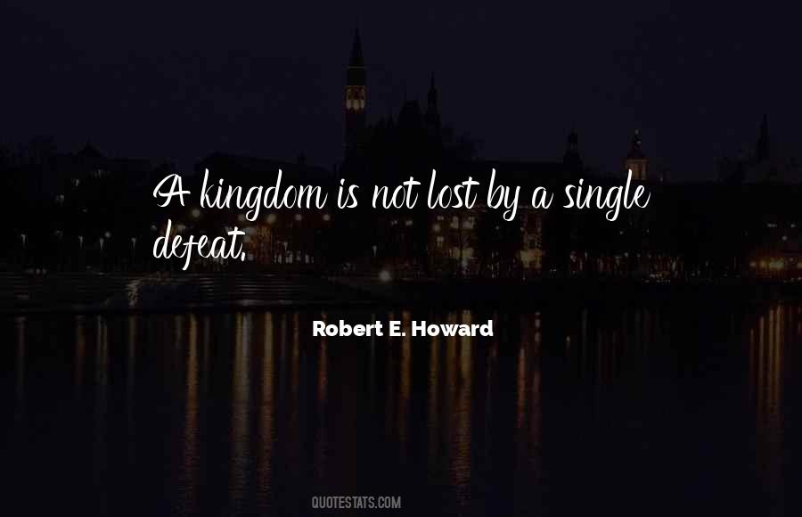 Robert E. Howard Quotes #1755969